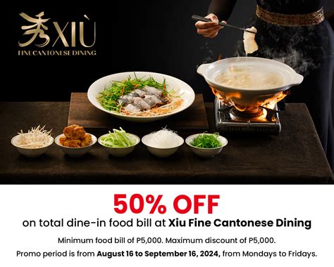 xiù promo 2024|50percent OFF at XIU Fine Cantonese Dining .
